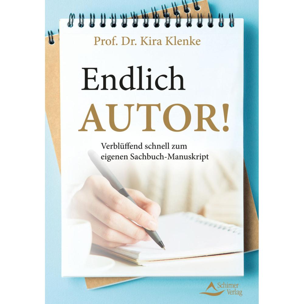 Endlich Autor!, Ratgeber von Kira Klenke