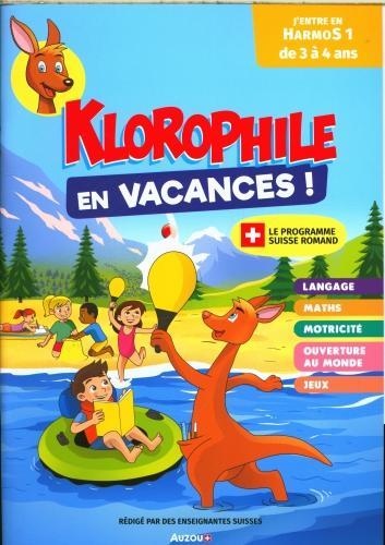 Klorophile en vacances : j'entre en HarmoS 1, de 3 à 4 ans (French, Collectif, 2025)