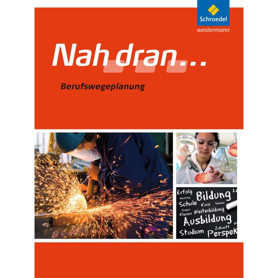 Nah dran... Berufswegeplanung / Nah dran... Berufswegeplanung, Schulbücher von Heinz-Ulrich Wolf, Frank Henzler, Gerhard...