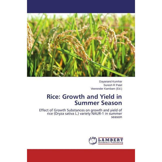 Rice: Growth and Yield in Summer Season, Fachbücher