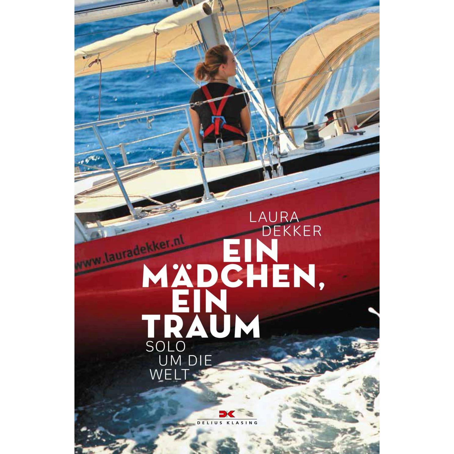 Ein Mädchen, ein Traum, Ratgeber von Laura Dekker