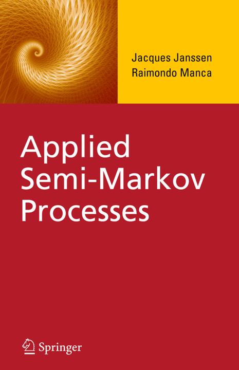 Applied Semi-Markov Processes (Jacques Janssen, Raimondo Manca, 2010)
