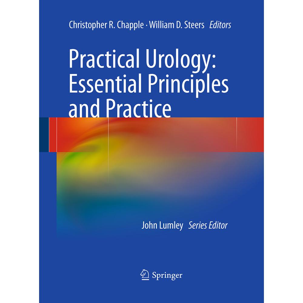 Practical Urology: Essential Principles and Practice, Fachbücher von Christopher R. Chapple, William D. Steers
