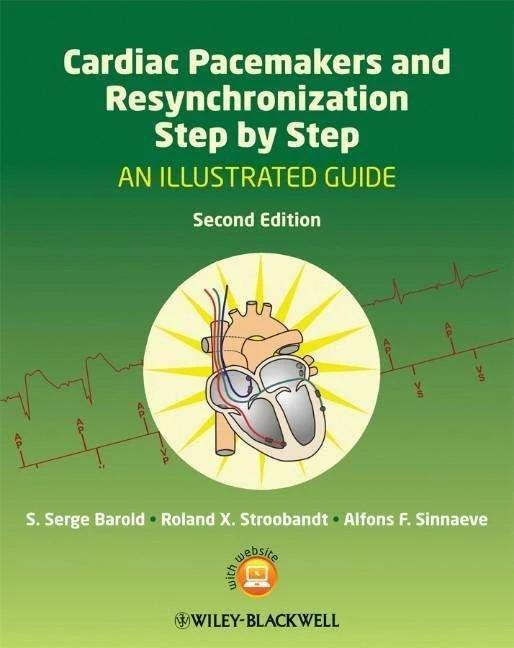 Produktbild Cardiac Pacemakers and Resynchronisation Therapy Step-by-Step (Englisch, Roland X. Stroobandt, Alfons F. Sinnaeve, 2010)