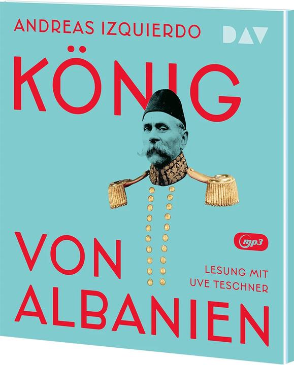 Produktbild König von Albanien (Uve Teschner, Andreas Izquierdo, Deutsch)