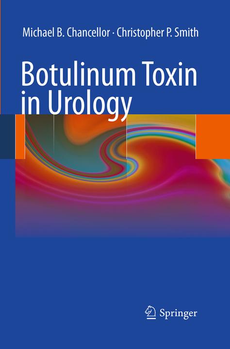 Produktbild Botulinum Toxin in Urology (Niederländisch, Michael B. Chancellor, Christopher P. Smith, 2016)