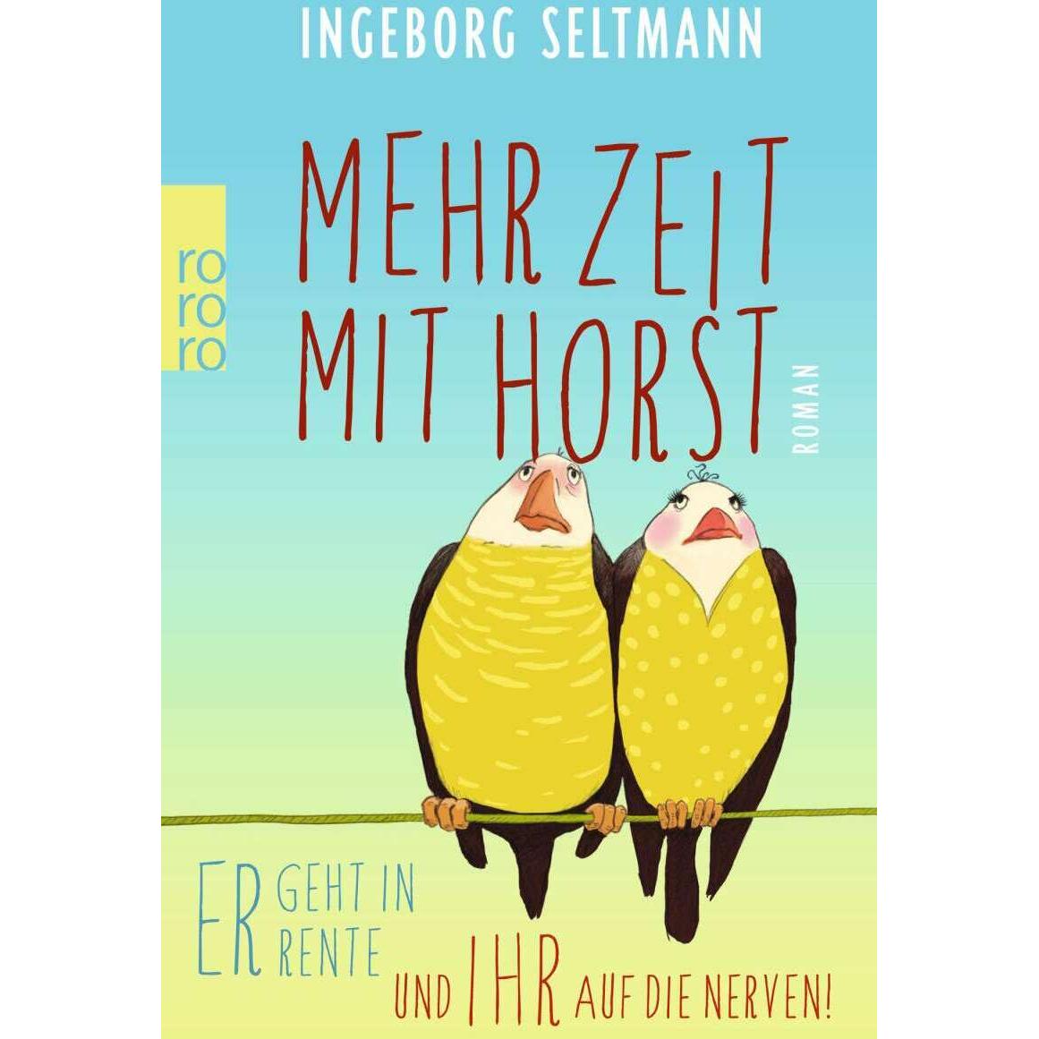 Mehr Zeit mit Horst, Belletristik von Ingeborg Seltmann