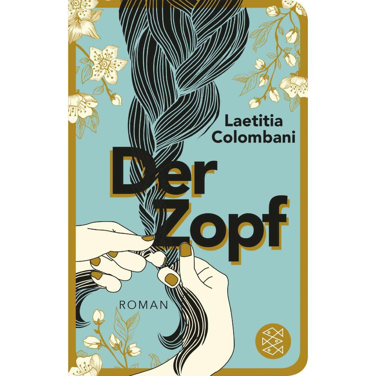 Der Zopf, Belletristik von Laetitia Colombani, Claudia Marquardt