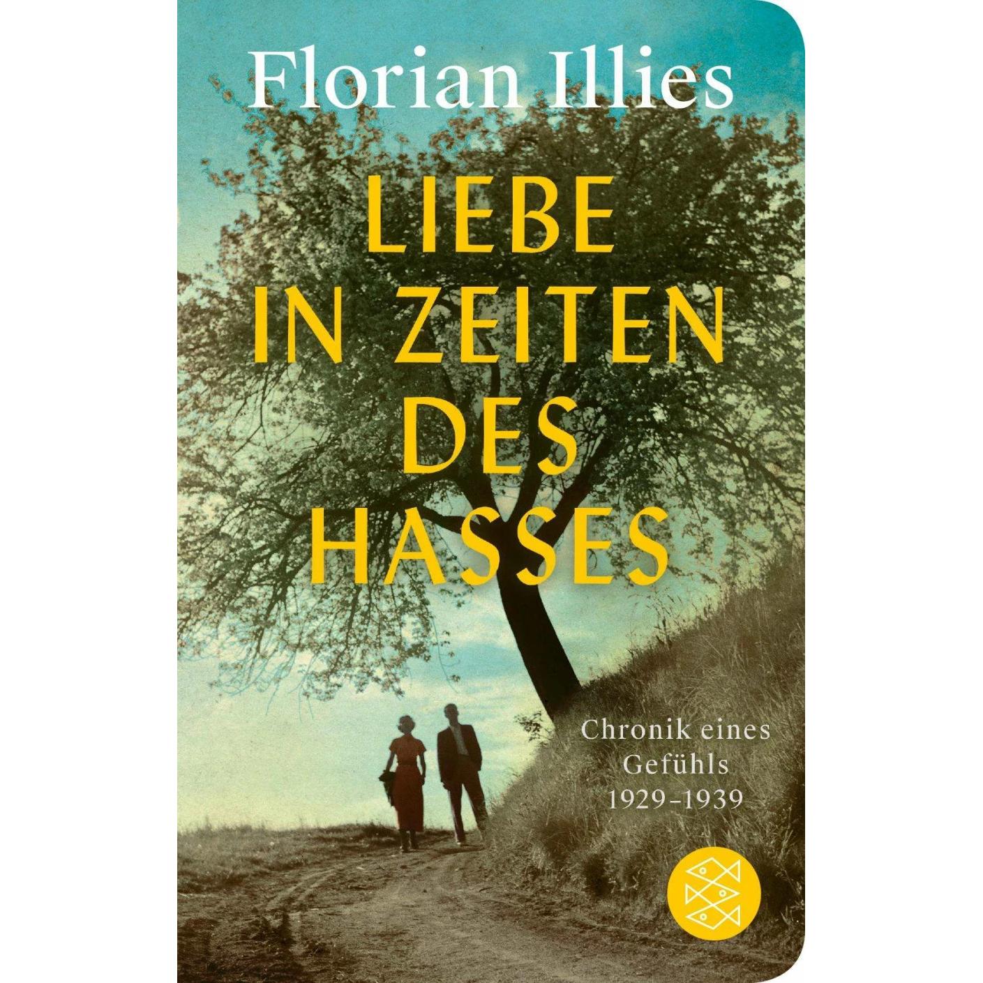 Liebe in Zeiten des Hasses, Sachbücher von Florian Illies