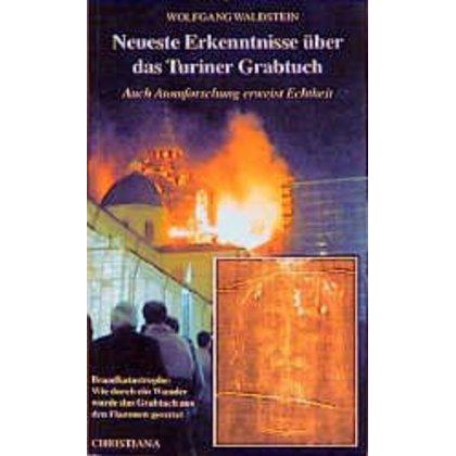 Neueste Erkenntnisse über das Turiner Grabtuch, Sachbücher von Wolfgang Waldstein