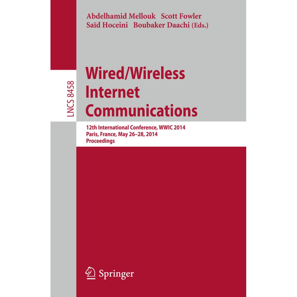 Wired/Wireless Internet Communications, Fachbücher von Scott Fowler, Abdelhamid Mellouk, Boubaker Daachi, Said Hoceini