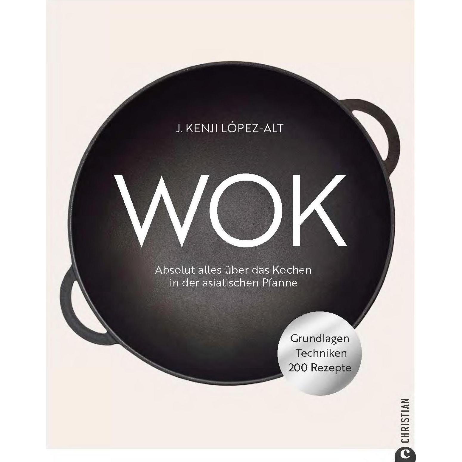 Wok, Ratgeber von Katrin Marburger, Katrin Korch, Franziska Weyer, Claudia Theis-Passaro, J. Kenji López-Alt