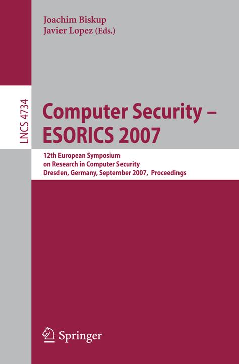 Computer Security - ESORICS 2007 (Englisch, Javier López, Joachim Biskup, 2007)