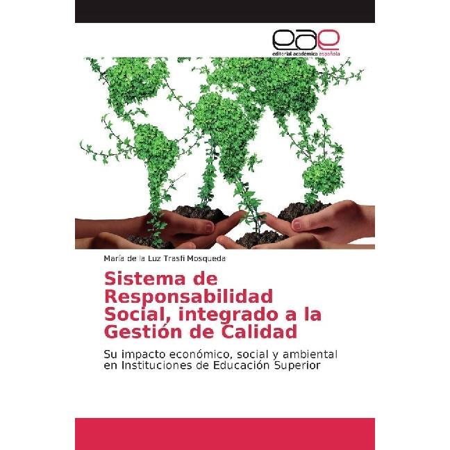 Sistema de Responsabilidad Social, integrado a la Gestión de Calidad, Fachbücher von María de la Luz Trasfi Mosqueda