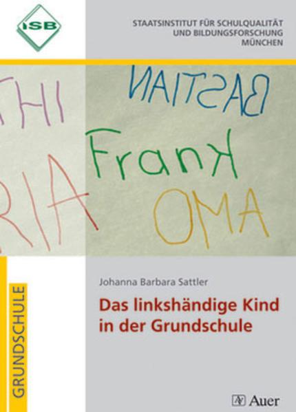 Produktbild Das linkshändige Kind in der Grundschule (Deutsch, Johanna Barbara Sattler, 2024)