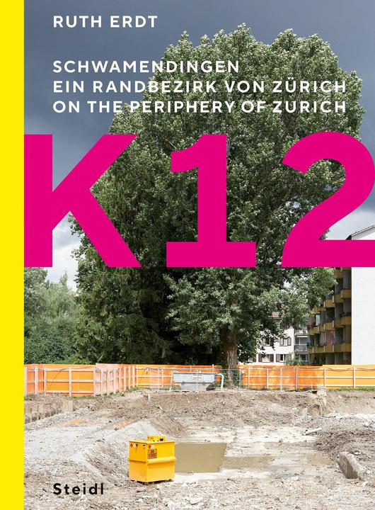 Image du produit K12. Schwamendingen, ein Randbezirk von Zürich (Allemand, Anglais, Ruth Erdt, 2024)