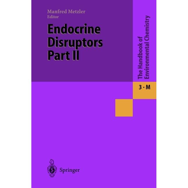 Endocrine Disruptors Part II, Fachbücher
