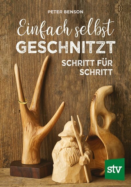 Produktbild Einfach selbst geschnitzt (Deutsch, Peter Benson, 2020)