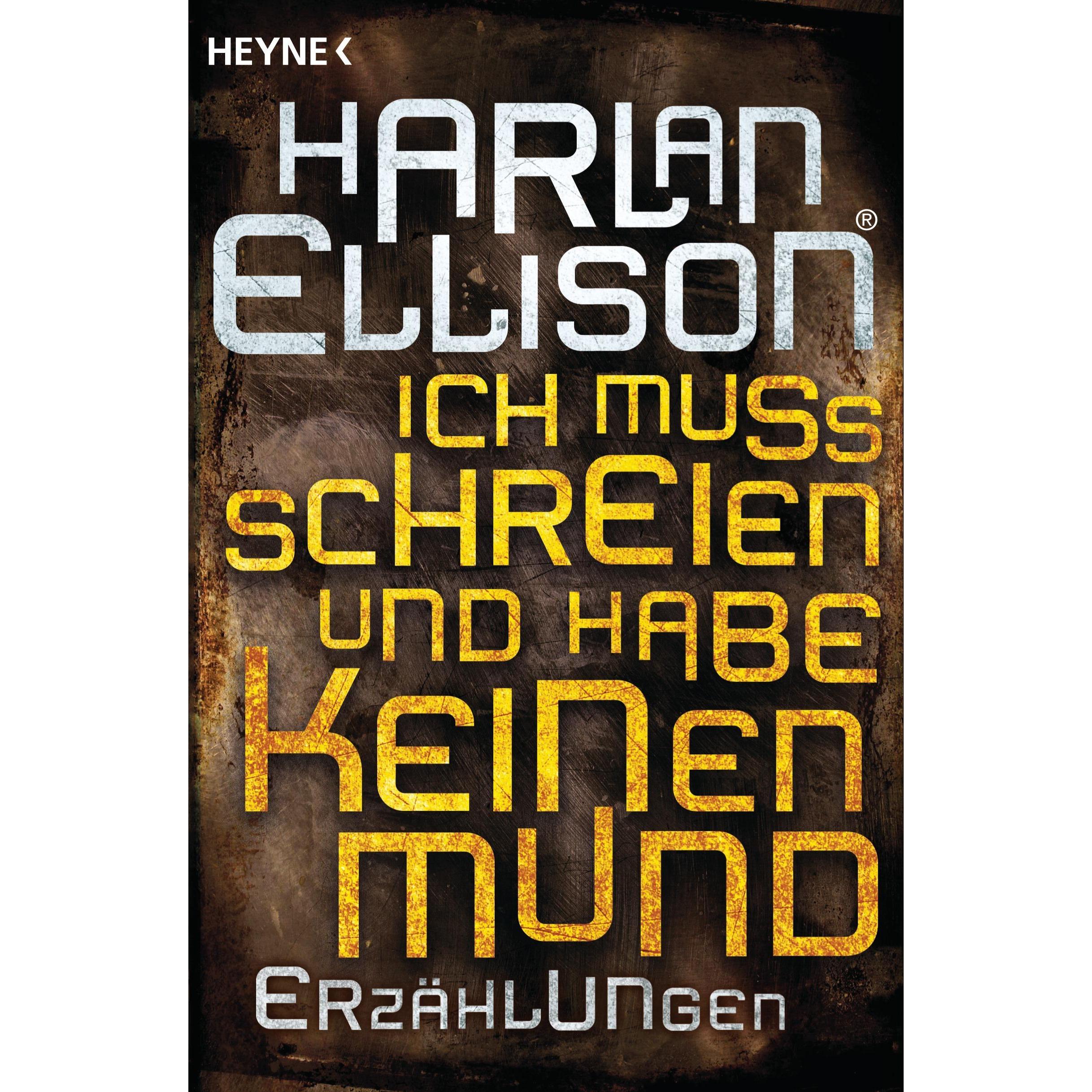 Ich muss schreien und habe keinen Mund, Belletristik von Harlan Ellison