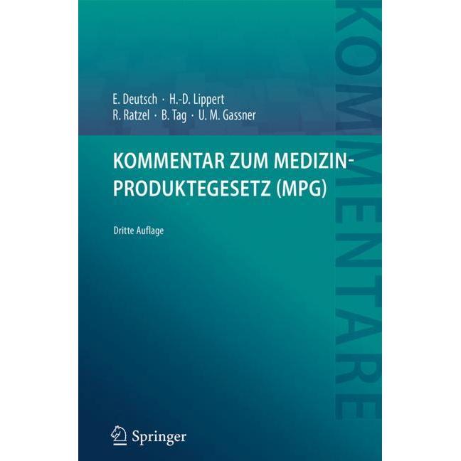Kommentar zum Medizinproduktegesetz (MPG), Fachbücher von Hans-Dieter Lippert, Ulrich M. Gassner, Brigitte Tag, Rudolf R...