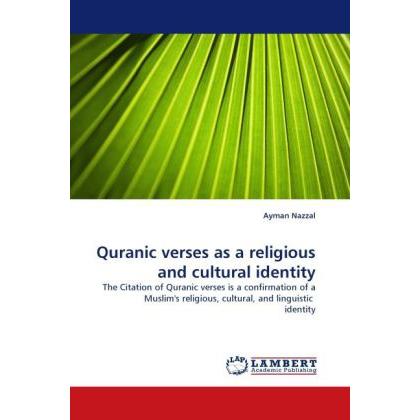 Quranic verses as a religious and cultural identity, Sachbücher von Ayman Nazzal