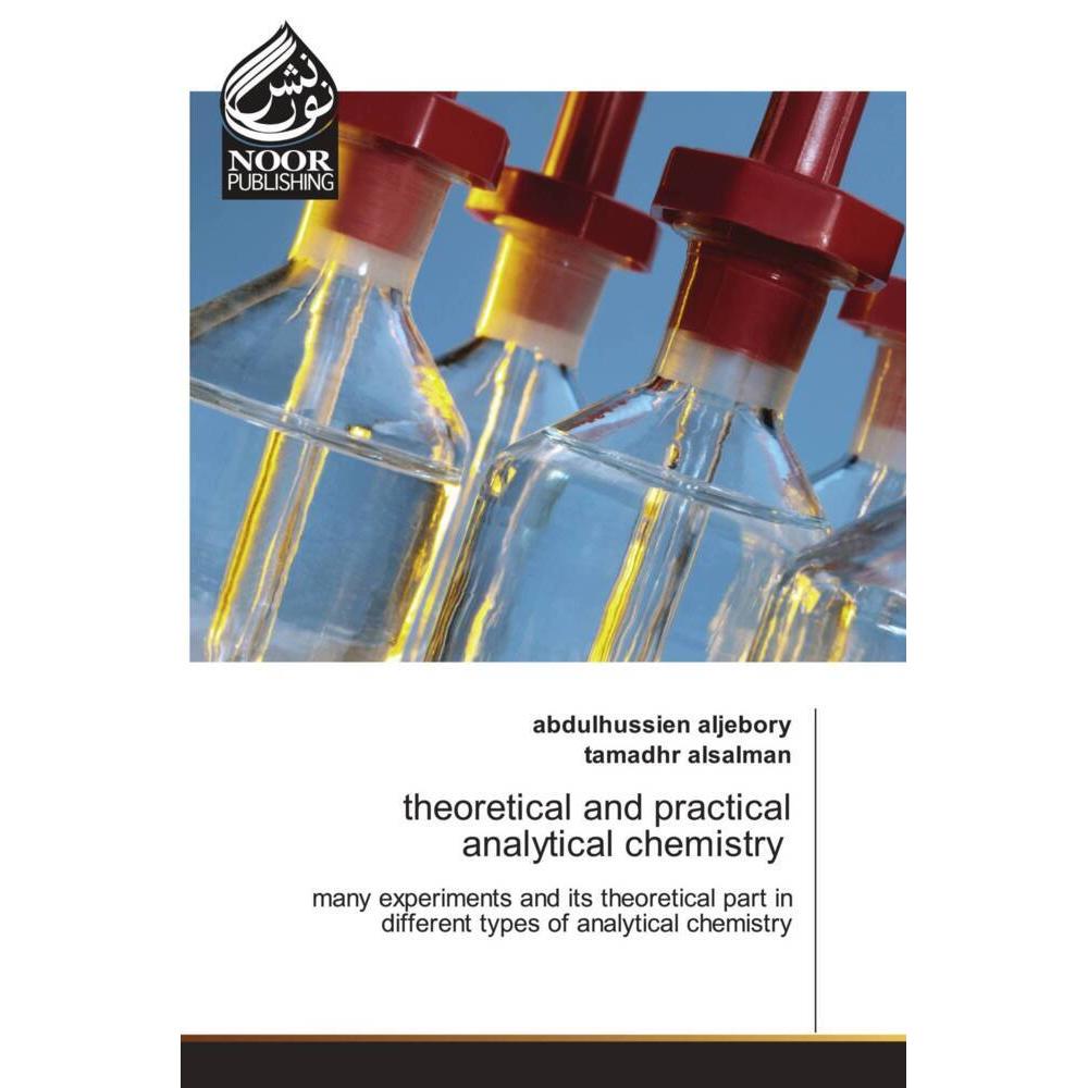 theoretical and practical analytical chemistry, Fachbücher von Abdulhussien Aljebory, tamadhr alsalman