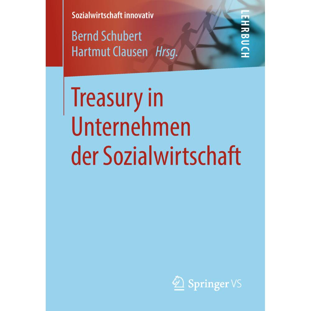 Treasury in Unternehmen der Sozialwirtschaft, Fachbücher von Bernd Schubert, Hartmut Clausen