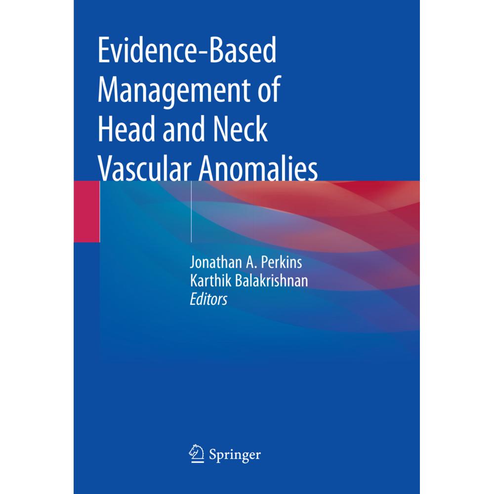 Evidence-Based Management of Head and Neck Vascular Anomalies, Fachbücher von Karthik Balakrishnan, Jonathan A. Perkins
