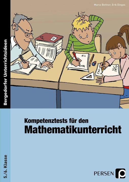 Produktbild Kompetenztests für den Mathematikunterricht 5./6. Klasse (Deutsch, Erik Dinges, Marco Bettner, 2024)
