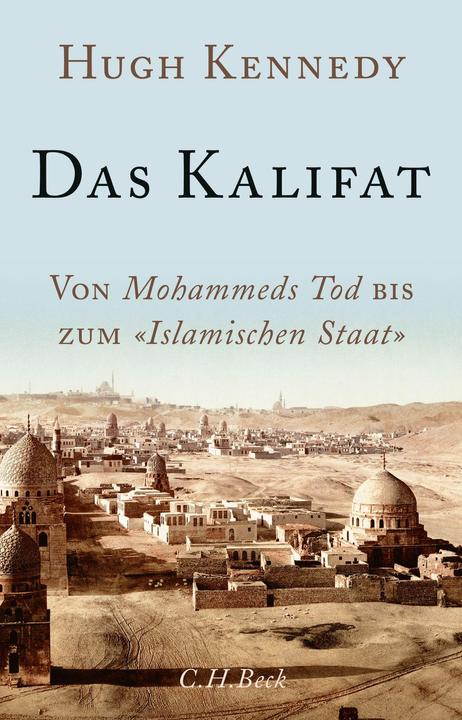 Produktbild Das Kalifat (Deutsch, Hugh Kennedy, 2017)