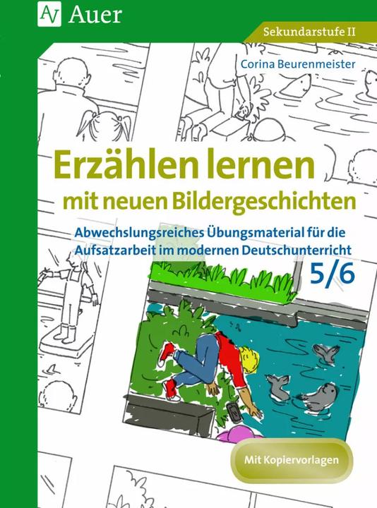 Produktbild Erzählen lernen mit neuen Bildergeschichten 5-6 (Deutsch, Corina Beurenmeister, 2024)