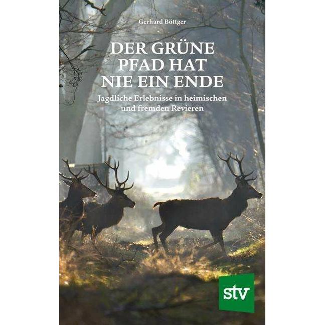 Der grüne Pfad hat nie ein Ende, Ratgeber von Gerhard Böttger