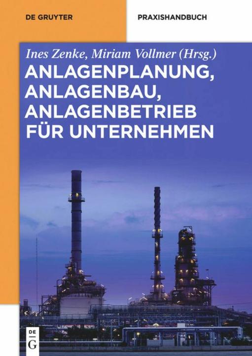 Produktbild Anlagenplanung, Anlagenbau, Anlagenbetrieb für Unternehmen (Deutsch, Ines Zenke, Miriam Vollmer, 2016)