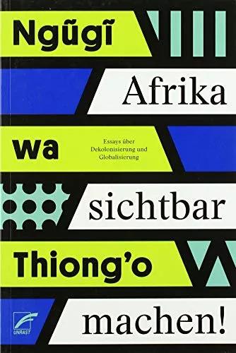 Actual product image Afrika sichtbar machen (German, One World Forum Münster e. V., One World Forum Münster e.V., Thomas Brückner, voices of africa, wa Thiong'o Ngugi, 2022)