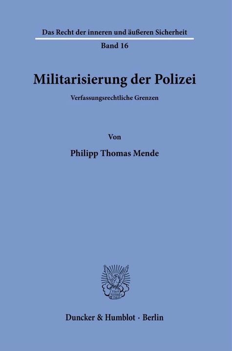 Produktbild Militarisierung der Polizei. (Deutsch, Philipp Thomas Mende, 2022)