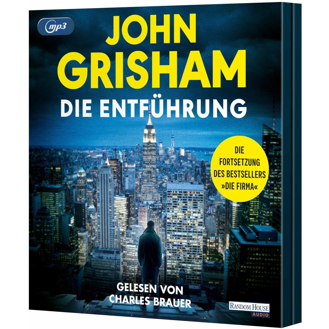 Die Entführung, Hörbücher von John Grisham, Charles Brauer, Imke Walsh-Araya