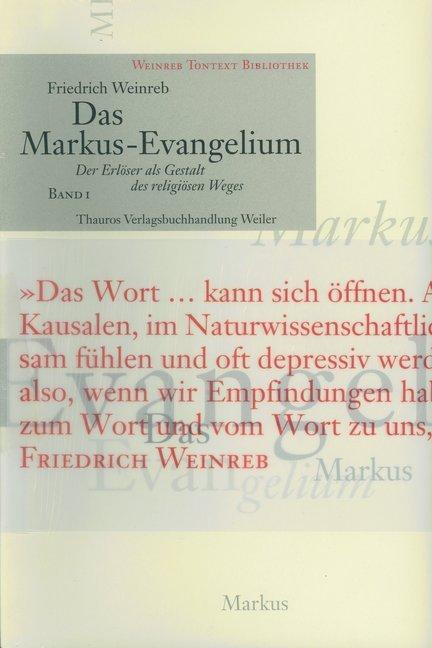 Produktbild Das Markus-Evangelium (Deutsch, Friedrich Weinreb, 1999)