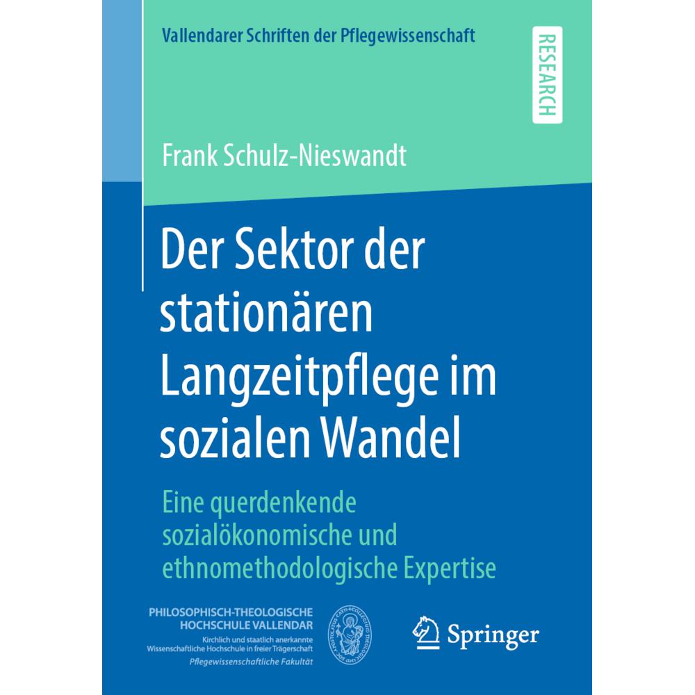 Der Sektor der stationären Langzeitpflege im sozialen Wandel, Fachbücher von Frank Schulz-Nieswandt