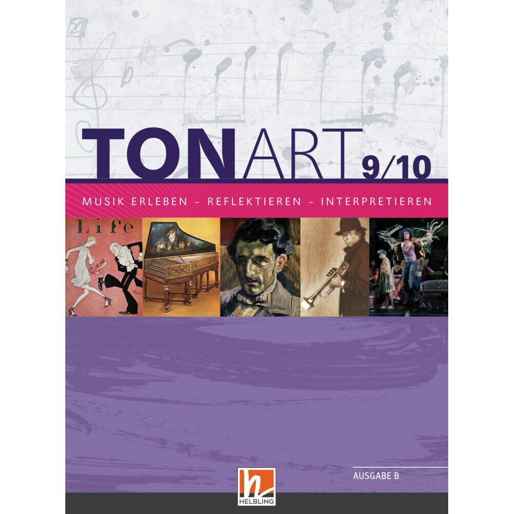 TONART 9/10. Unterrichtsbuch. Ausgabe BG (Bayern Gym LehrplanPLUS), Schulbücher von Ursel Lindner, Wieland Schmid, Bernh...