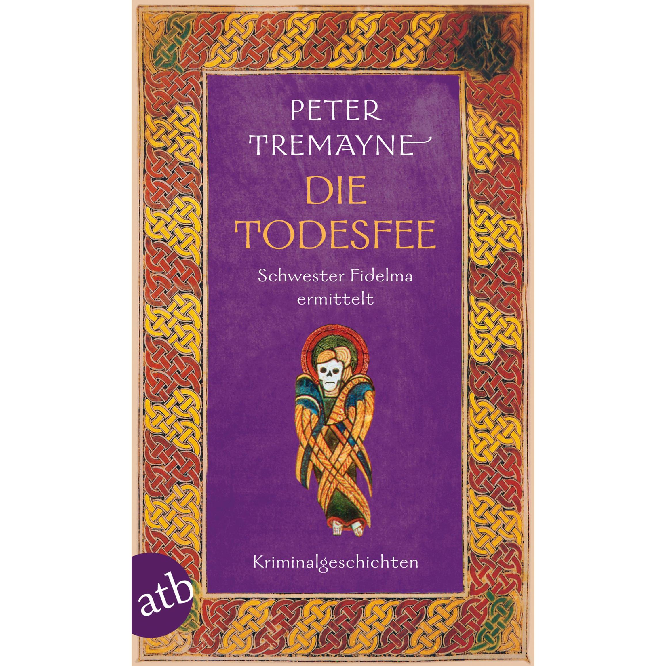 Die Todesfee, Belletristik von Peter Tremayne