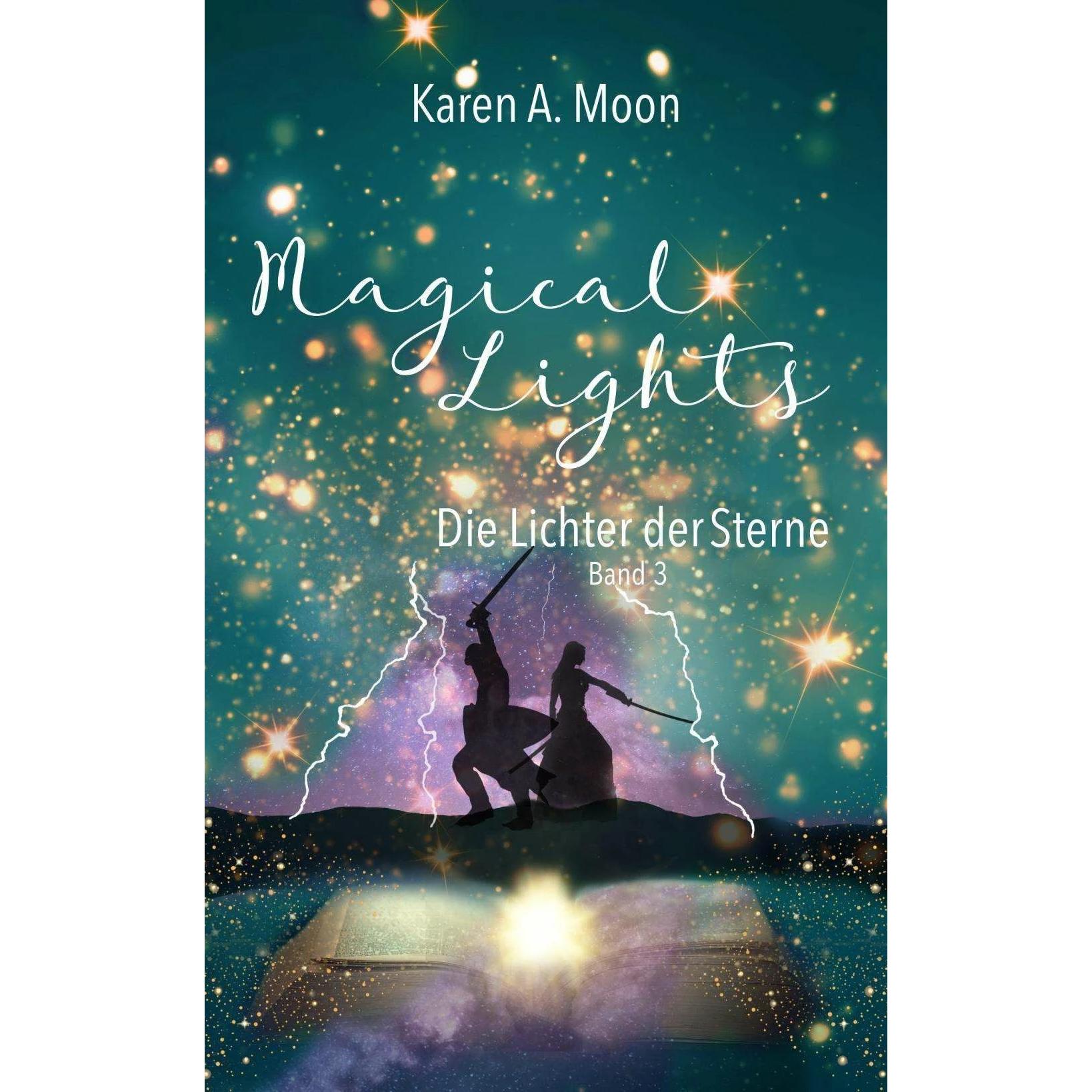 Magical Lights: Die Lichter der Sterne, Kinderbücher von Karen A. Moon