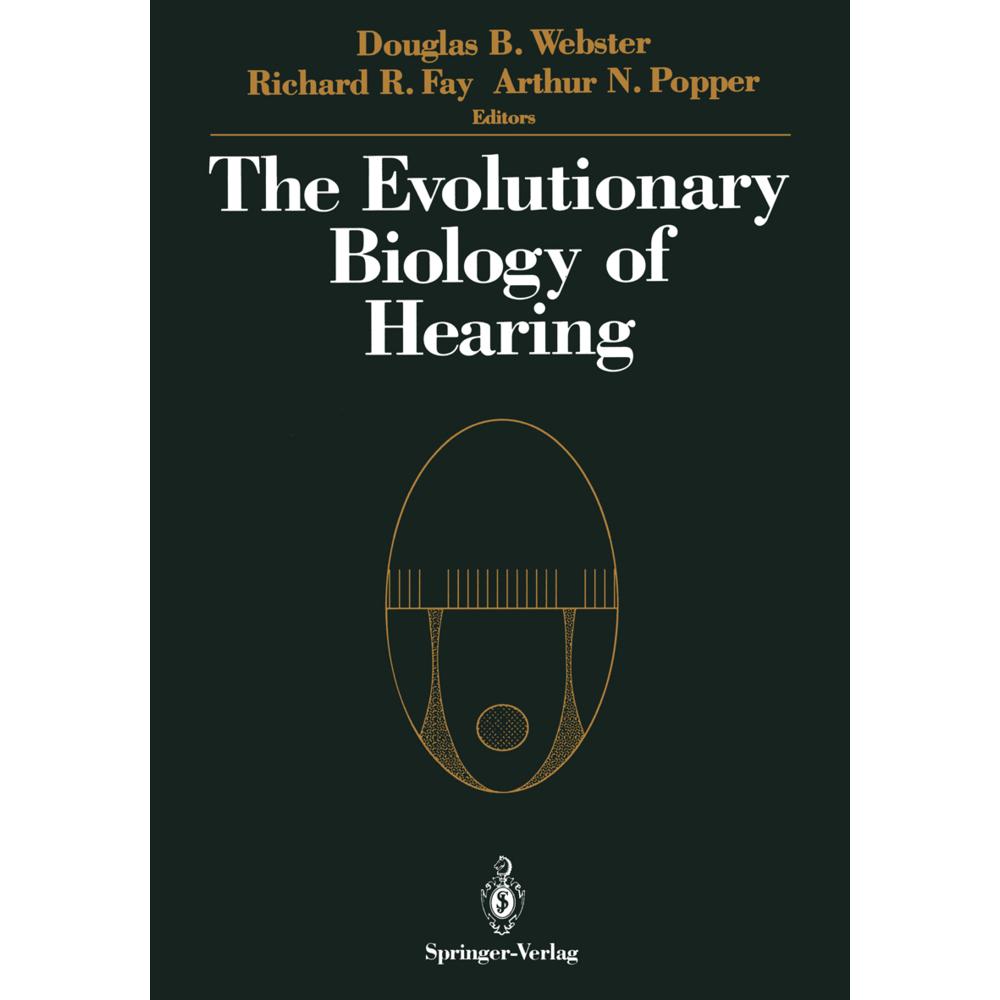The Evolutionary Biology of Hearing, Fachbücher von Richard R. Fay, Douglas B. Webster