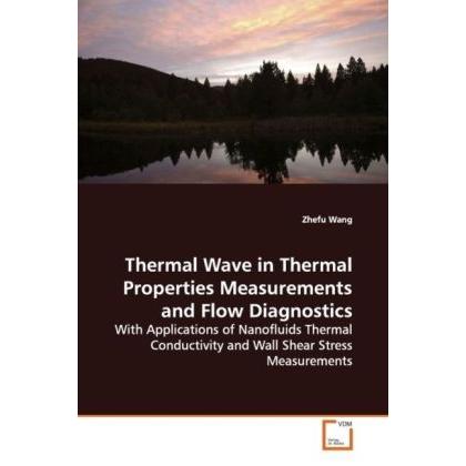 Thermal Wave in Thermal Properties Measurements and Flow Diagnostics, Fachbücher