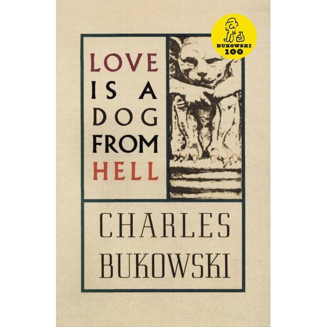 Thumbnail - Love is a Dog from Hell, Belletristik von Charles Bukowski