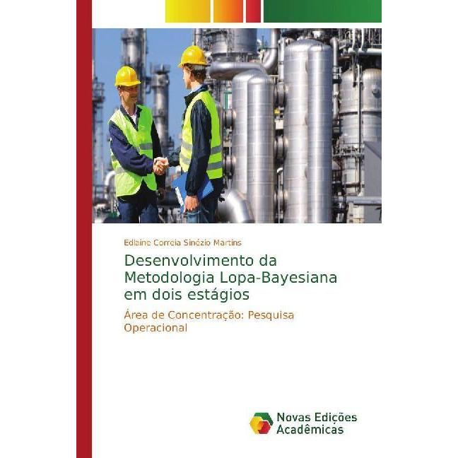 Desenvolvimento da Metodologia Lopa-Bayesiana em dois estágios, Fachbücher von Edlaine Correia Sinézio Martins