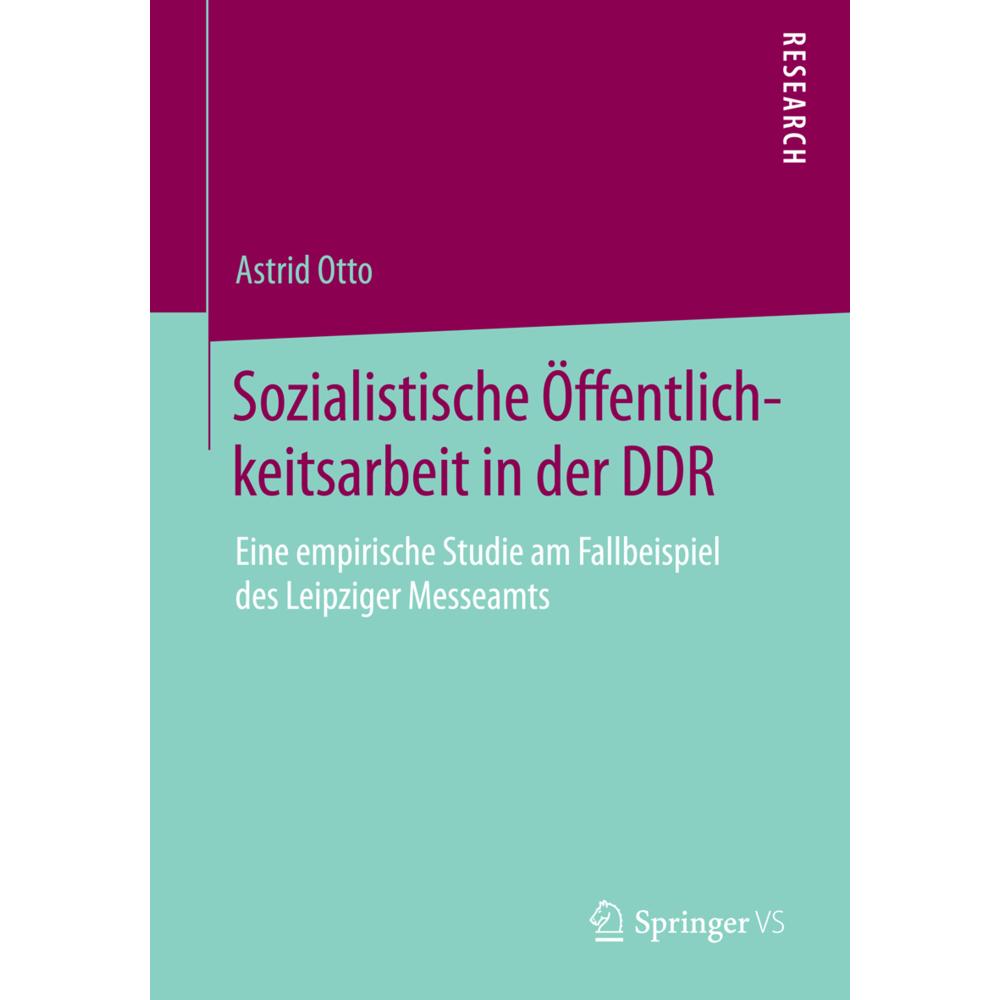 Sozialistische Öffentlichkeitsarbeit in der DDR, Fachbücher von Astrid Otto