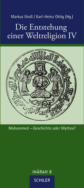 Produktbild Die Entstehung einer Weltreligion IV (Deutsch, Gro� Ohlig, Karl-Heinz, 2017)