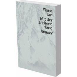 Fiona Tan: Mit der anderen Hand, Sachbücher von Tan Williams, Gilda
