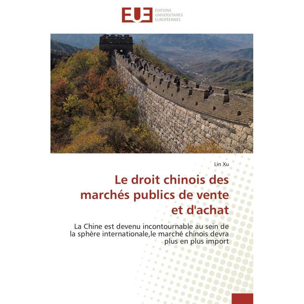 Le droit chinois des marchés publics de vente et d'achat, Ratgeber von Lin Xu