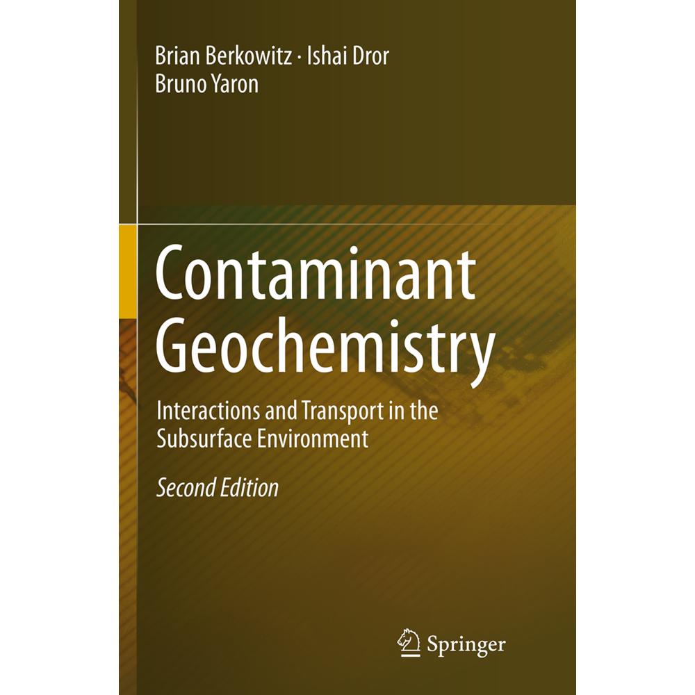 Contaminant Geochemistry, Fachbücher von Ishai Dror, Bruno Yaron, Brian Berkowitz